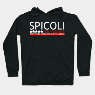 Spicoli for President Hoodie